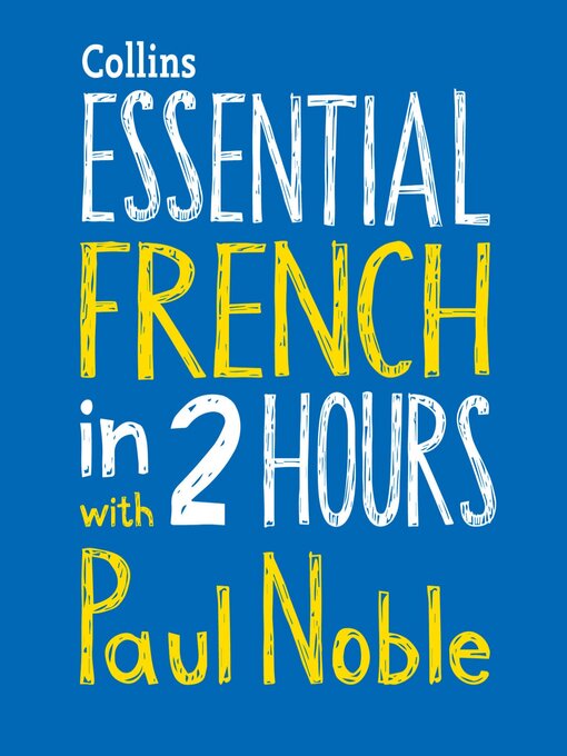 Title details for Essential French in Two Hours by Paul Noble - Wait list